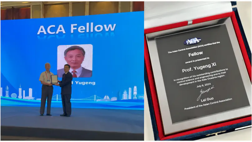 ACA Fellow Award Recipient, Congratulations to Professor Yugeng Xi